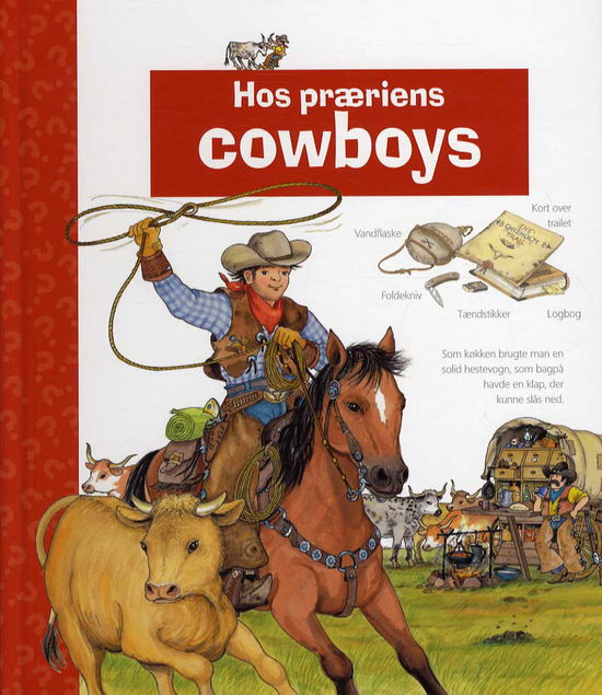 Cover for Andrea Erne · Hvem? Hvad? Hvordan?: Hos præriens cowboys (Cardboard Book) [1st edition] (2013)