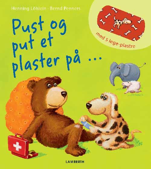 Cover for Bernd Penners · Pust og put et plaster på (Bound Book) [1st edition] (2017)