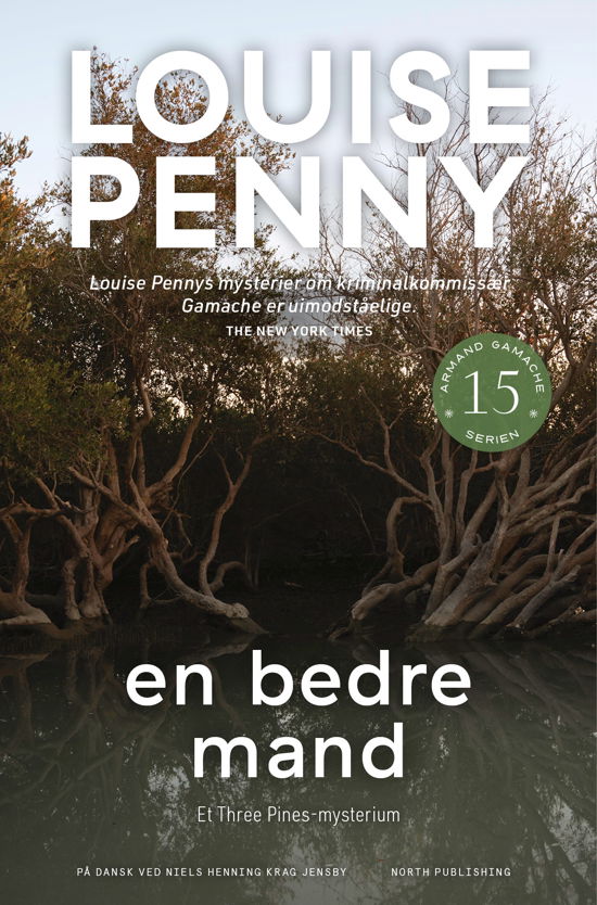 Cover for Louise Penny · Armand Gamache-serien: En bedre mand (Paperback Bog) [42. udgave] (2024)