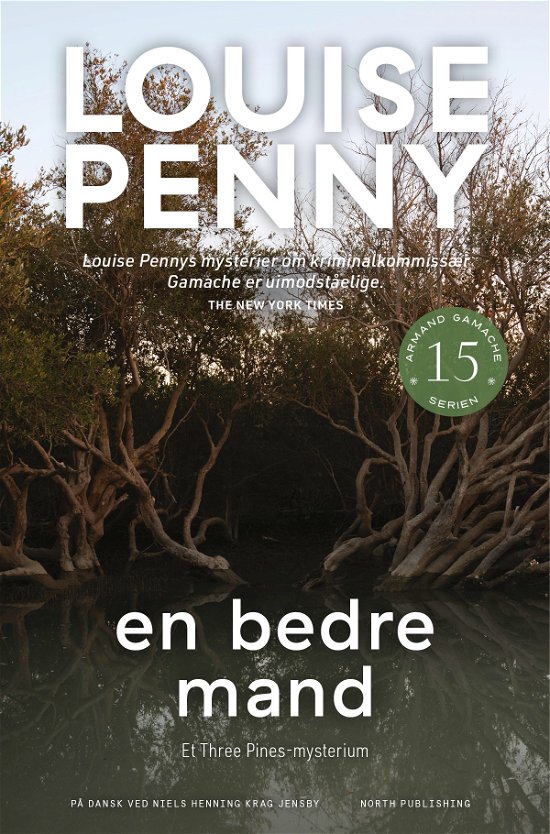 Cover for Louise Penny · Armand Gamache-serien: En bedre mand (Paperback Book) [42nd edition] (2024)