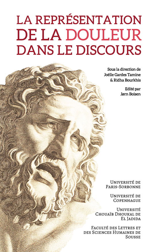 Cover for Joëlle Gardes Tamine, Ridha Bourkhis &amp; Jørn Boisen (éds.) · La représentation de la douleur dans le discours (Sewn Spine Book) [1st edition] (2018)