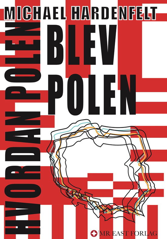 Cover for Michael Hardenfelt · Hvordan Polen blev Polen (Sewn Spine Book) [1st edition] (2020)