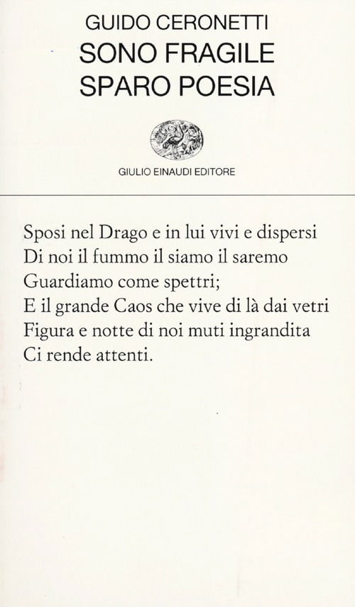 Cover for Guido Ceronetti · Sono Fragile, Sparo Poesia (Book)