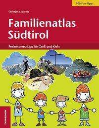 Cover for Ladurner · Familienatlas Südtirol (Book)