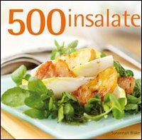 500 Insalate - Susannah Blake - Books -  - 9788880399285 - 