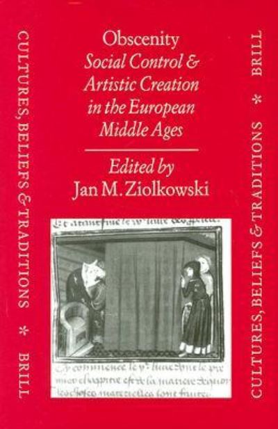 Cover for Jan M. Ziolkowski · Obscenity: Social Control and Artistic Creation in the European Middle Ages (Hardcover Book) (1998)