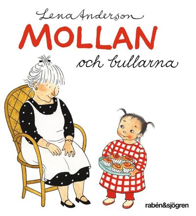 Cover for Lena Anderson · Mollan och bullarna (ePUB) (2018)