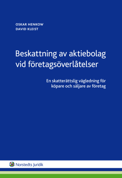 Cover for David Kleist · Beskattning av aktiebolag vid företagsöverlåtelser : en skatterättslig vägledning för köpare och säljare av företag (Book) (2014)