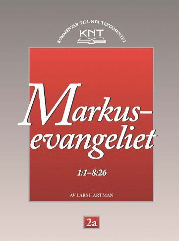 Cover for Lars Hartman · Markusevangeliet 1:1 - 8:26 (Paperback Book) [Ned edition] (2004)