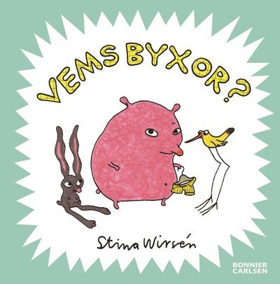 Cover for Stina Wirsén · Vems byxor? (Indbundet Bog) (2005)