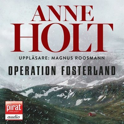 Selma Falck: Operation fosterland - Anne Holt - Lydbok - Piratförlaget - 9789164234285 - 4. august 2020
