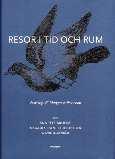 Cover for Anette Almgren White, Lars Brink, Gunilla Byrman, Helene Ehriander, Lars Elleström, Peter Forsgren, Gunlög Fur, Stefan Helgesson, Bo Holmberg, Lena Kåreland, Stephan Larsen, Lisbeth Larsson, Inger Littberger Caisou-Rousseau, Per Erik Ljung, Leif Lorentzon · Resor i tid och rum (Hardcover Book) (2013)