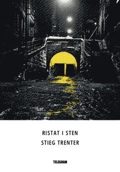 Harry Friberg: Ristat i sten - Stieg Trenter - Kirjat - Telegram Förlag - 9789174233285 - torstai 8. toukokuuta 2014