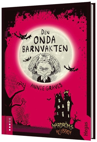 Cover for Annie Graves · Mardrömsklubben: Den onda barnvakten (Innbunden bok) (2017)