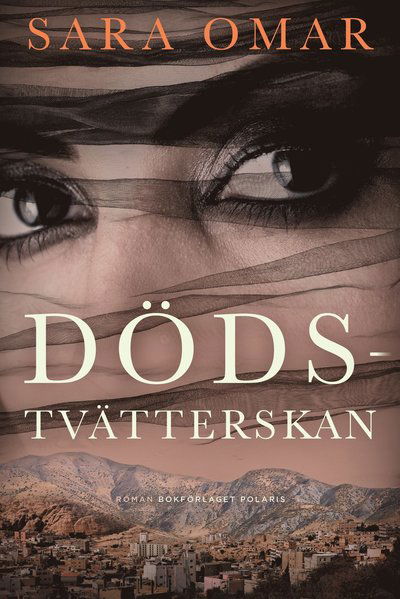 Cover for Sara Omar · Dödstvätterskan (Pocketbok) (2019)
