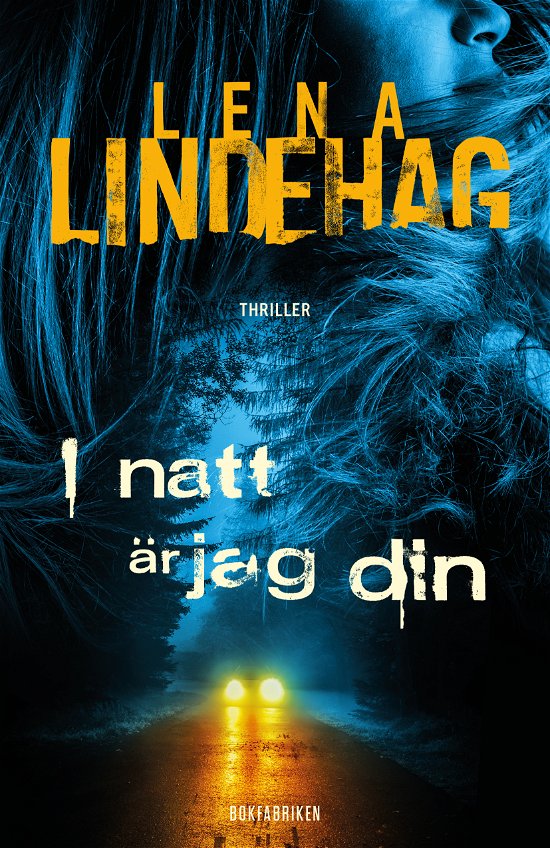 Cover for Lena Lindehag · I natt är jag din (Pocketbok) (2024)