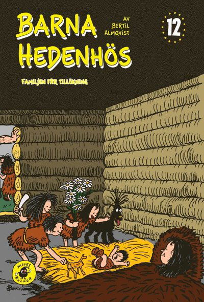 Cover for Bertil Almqvist · Barna Hedenhös: Barna Hedenhös 12, Familjen får tillökning (Bound Book) (2012)