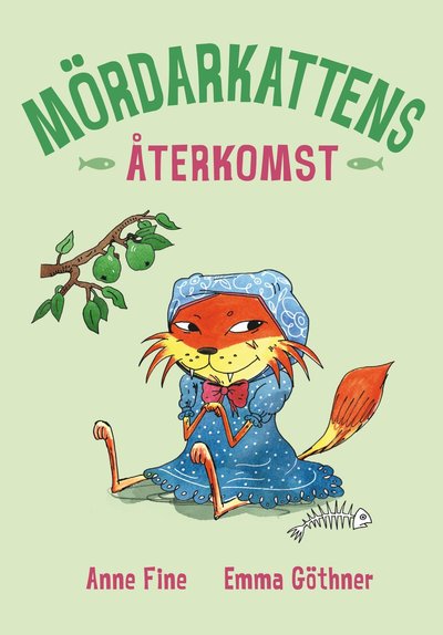 Cover for Anne Fine · En mördarkatts dagbok: Mördarkattens återkomst (Bound Book) (2015)