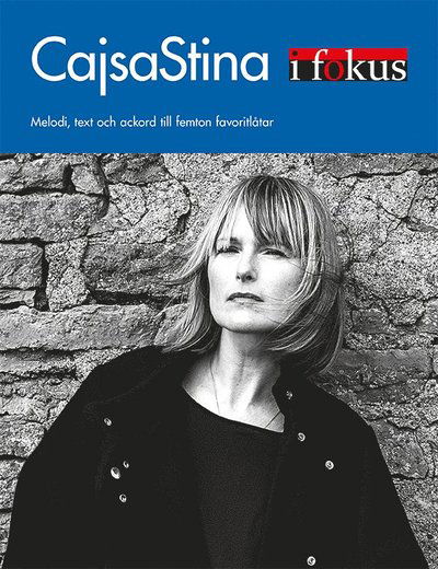 Cover for CajsaStina Åkerström · CajsaStina i Fokus (Bog) (2020)