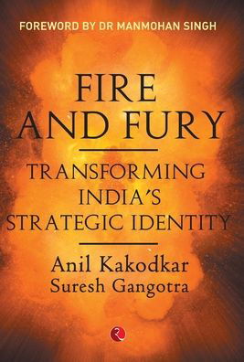 Anil Kakodkar · Fire and Fury (Hardcover bog) (2019)