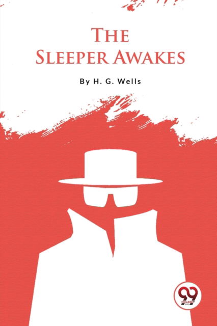 Cover for H.G. Wells · The Sleeper Awakes (Paperback Book) (2023)