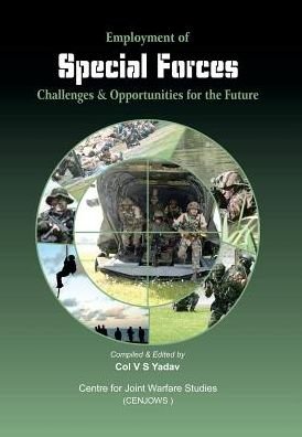 Cover for V. S. Yadav · Employment of Special Forces Challenges &amp; Opportunities for the Foture (Innbunden bok) (2012)