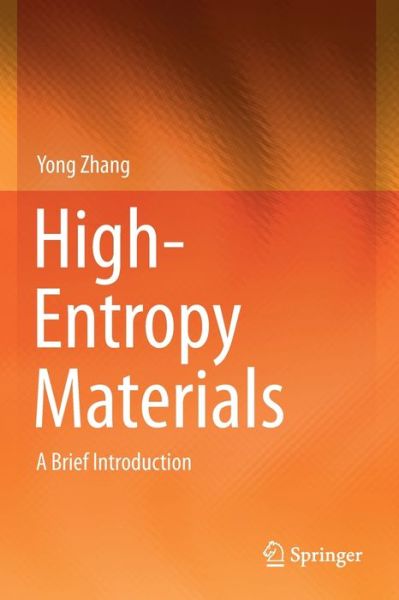 Cover for Yong Zhang · High-Entropy Materials: A Brief Introduction (Paperback Book) [2019 edition] (2020)