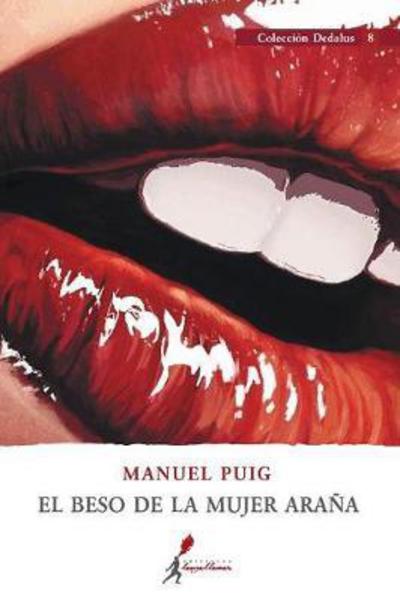 Cover for Manuel Puig · El beso de la mujer arana (Taschenbuch) (2017)