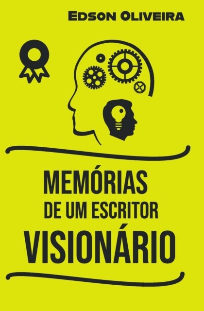 Cover for Edson Oliveira · Memorias de Um Escritor Visionario (Taschenbuch) (2022)