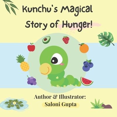 Cover for Saloni Gupta · Kunchu's Magical Story of Hunger (Paperback Book) (2022)