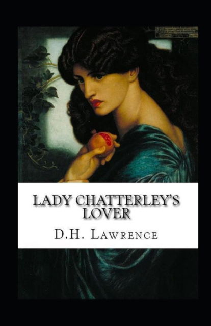 Cover for David Herbert Lawrence · Lady Chatterley's Lover Annotated (Paperback Book) (2022)