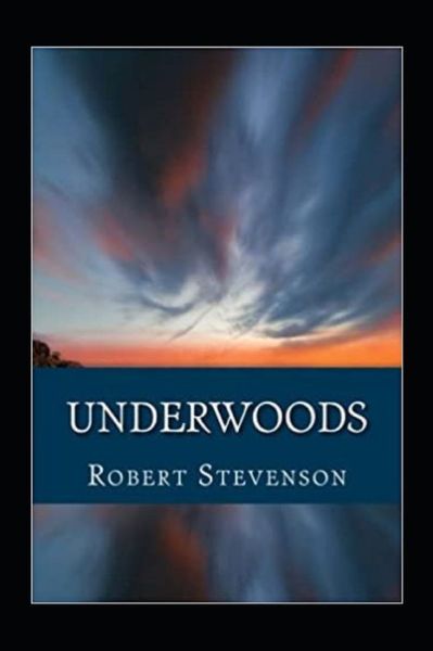 Cover for Robert Louis Stevenson · Underwoods Annotated (Taschenbuch) (2022)