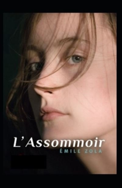 Cover for Emile Zola · L'Assommoir Annote (Taschenbuch) (2021)