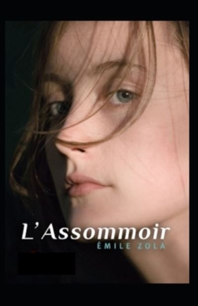 Cover for Emile Zola · L'Assommoir Annote (Paperback Book) (2021)