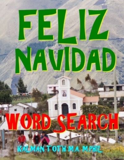 Cover for Kalman a Toth M a M · Feliz Navidad Word Search (Taschenbuch) (2020)