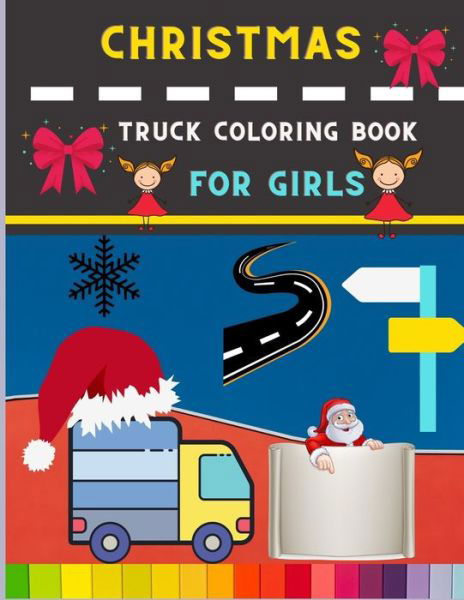 Cover for Abc Publishing House · Christmas truck coloring book for girls (Pocketbok) (2020)