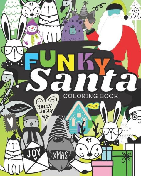 Cover for Lynka Perk · Funky Santa Coloring Book (Paperback Book) (2020)