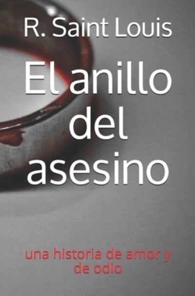 Cover for R Saint Louis · El anillo del asesino (Paperback Book) (2020)