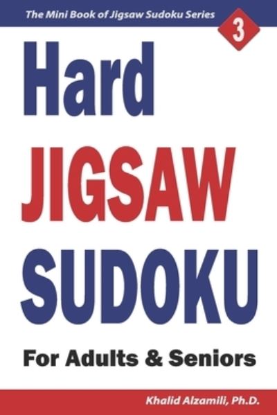 Cover for Khalid Alzamili · Hard Jigsaw Sudoku for Adults &amp; Seniors (Paperback Book) (2020)