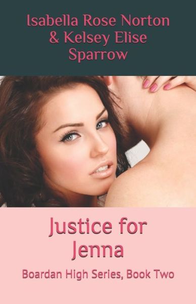 Cover for Kelsey Elise Sparrow · Justice for Jenna: Boardan High Series, Book Two - Boardan High (Paperback Book) (2020)