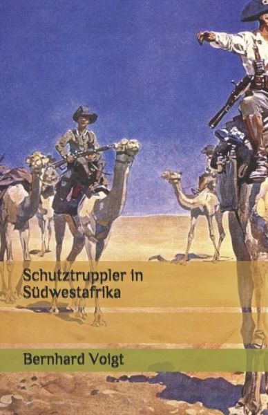 Schutztruppler in Sudwestafrika - Brian Smith - Książki - Independently Published - 9798630599285 - 25 marca 2020