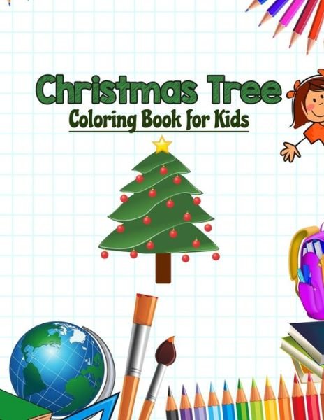 Christmas Tree Coloring Book for Kids - Neocute Press - Bøger - Independently Published - 9798646893285 - 18. maj 2020