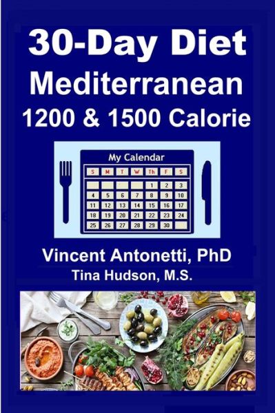 Cover for Tina Hudson · 30-Day Mediterranean Diet: 1200 &amp; 1500 Calorie (Pocketbok) (2020)