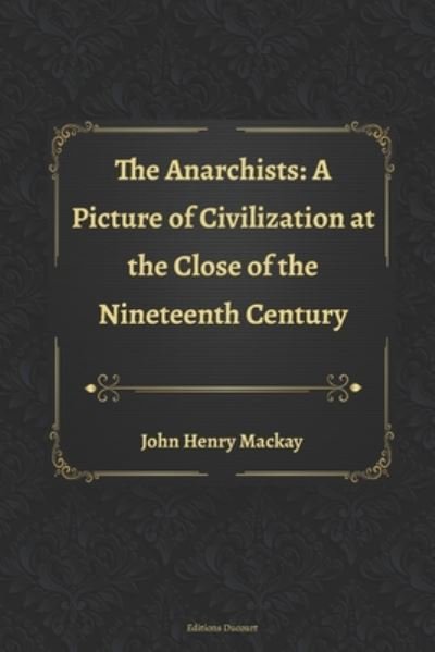 Cover for John Henry Mackay · The Anarchists (Pocketbok) (2020)