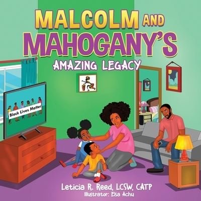 Cover for Lcsw Catp Reed · Malcolm and Mahogany's Amazing Legacy (Paperback Bog) (2020)