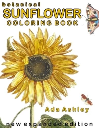 Cover for Ada Ashley · Botanical Sunflower Coloring Book (Paperback Book) (2020)