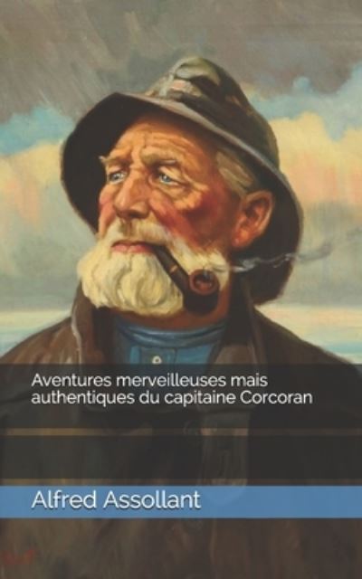 Cover for Alfred Assollant · Aventures merveilleuses mais authentiques du capitaine Corcoran (Paperback Book) (2021)