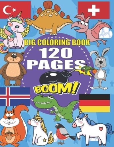 Cover for Barkoun Press · Big Coloring Book: +120 Pages, Best coloring book for kids for ages 4 - 8, 4 BOOKS IN ONE awesome, Easy, LARGE, GIANT and Simple (Paperback Book) (2021)