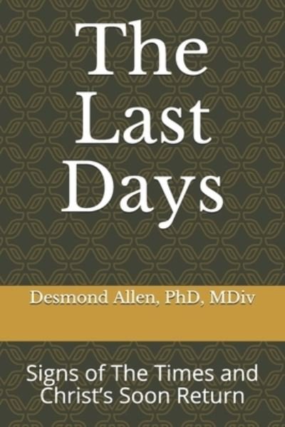Cover for Desmond Allen · The Last Days (Paperback Bog) (2021)