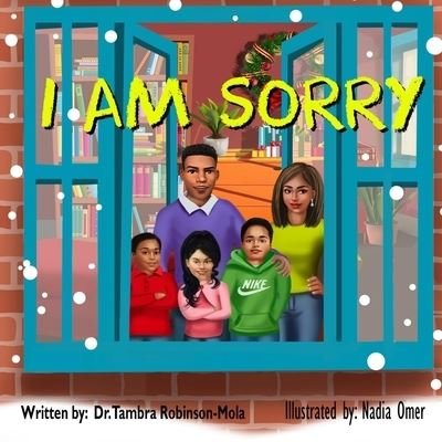 Dr Tambra Robinson Mola · I Am Sorry (Paperback Book) (2021)